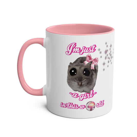 “I’m just a girl in this world” Two-Toned pink/ white mug,11oz